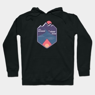 Just Around The River Bend Hoodie